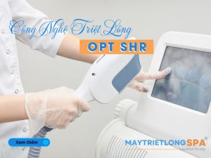 Công nghệ triệt lông OPT SHR là gì - Máy Triệt Lông Spa OPT SHR