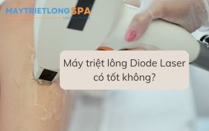 Máy triệt lông Diode Laser có tốt không