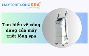 công dụng của máy triệt lông spa