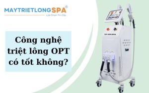 Công nghệ triệt lông OPT có tốt không?