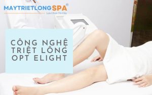 Công nghệ triệt lông OPT Elight