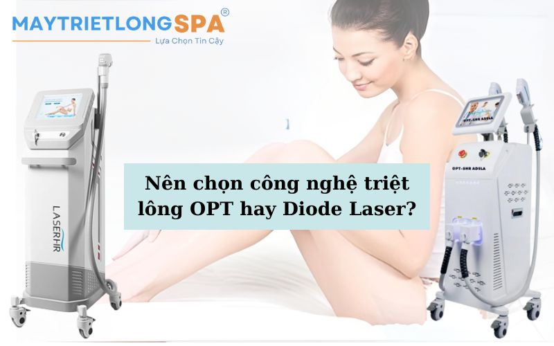 công nghệ triệt lông OPT và Diode