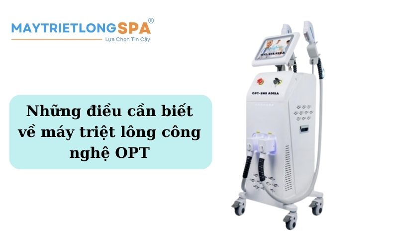 máy triệt lông công nghệ OPT
