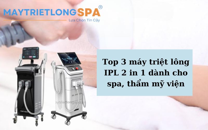 máy triệt lông IPL 2 in 1