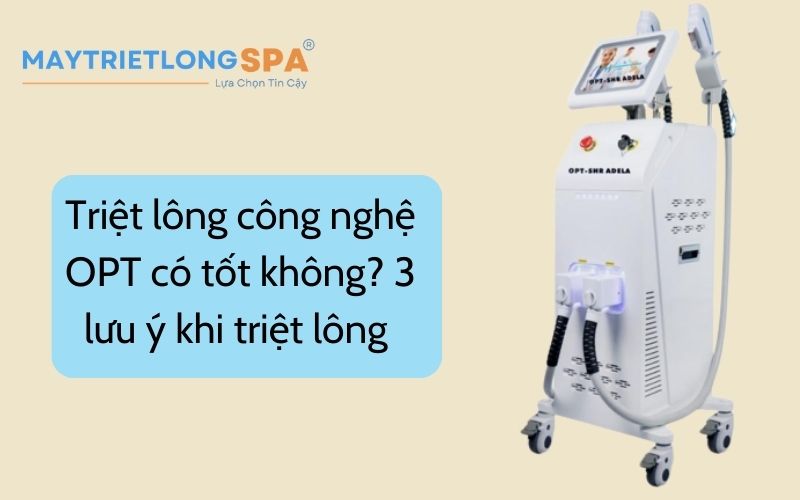 Triệt lông công nghệ OPT