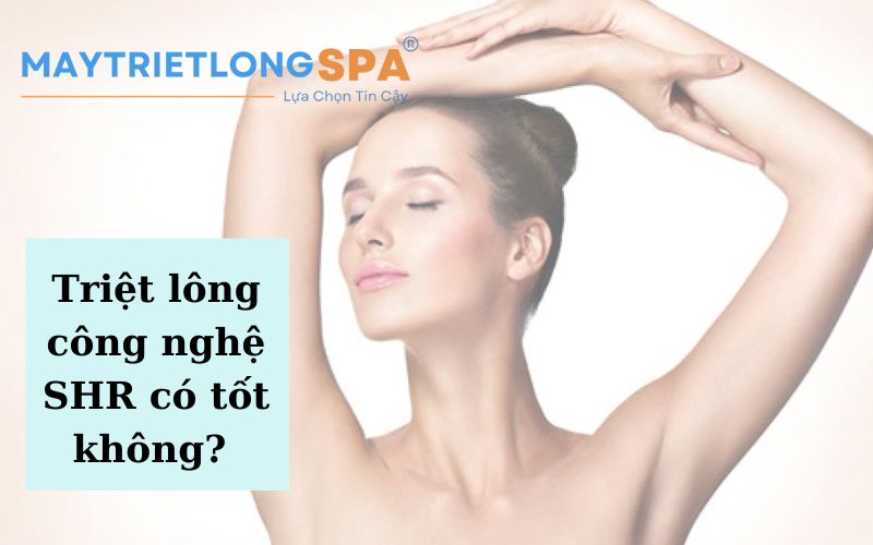 Triệt lông công nghệ SHR