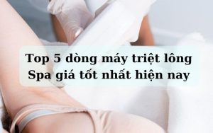 máy triệt lông Spa giá tốt nhất